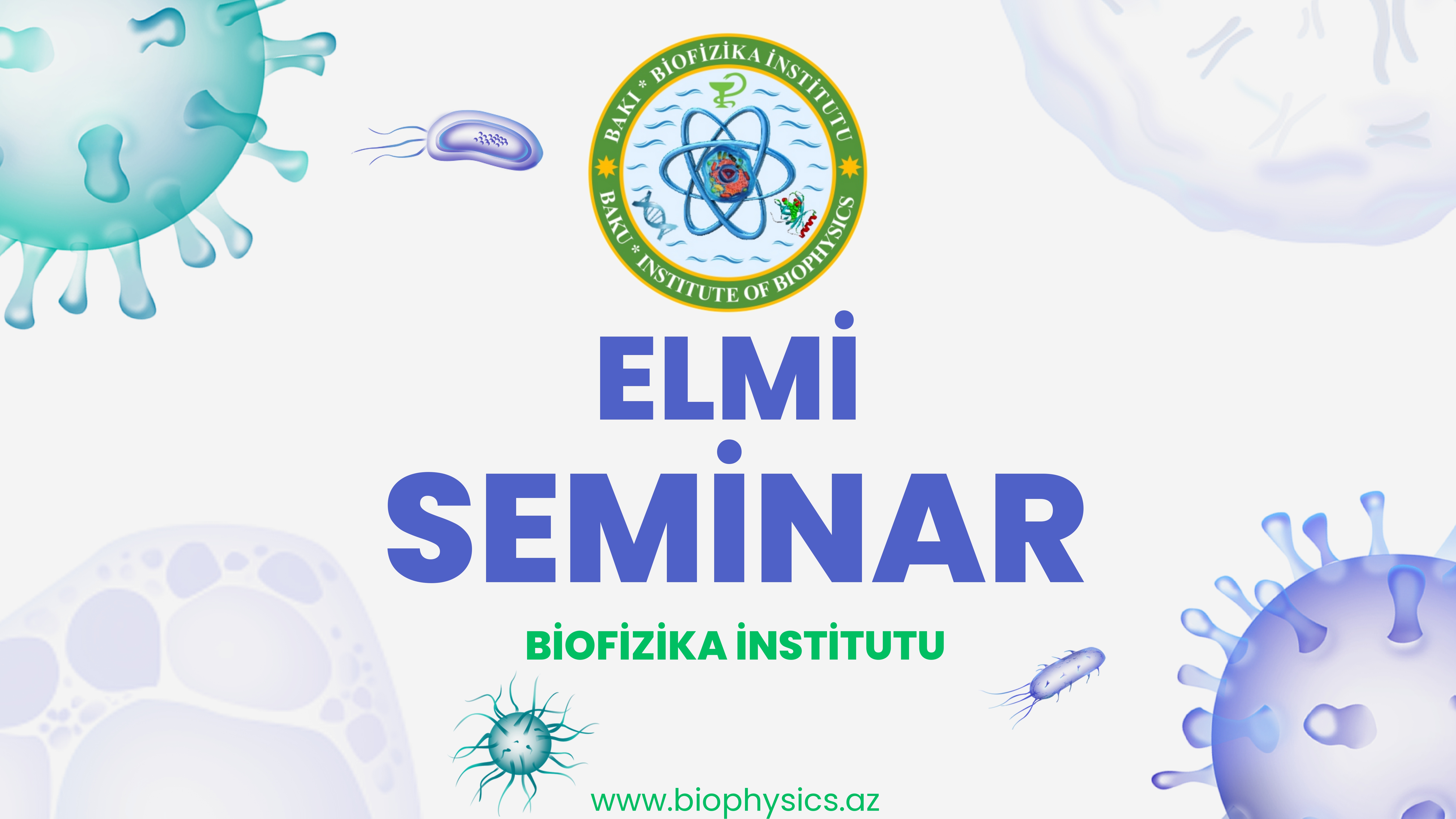 Biofizika İnstitutunda “Bioelektrik siqnallar: funksiyaları və patofiziologiyası” mövzusunda elmi seminar keçiriləcək