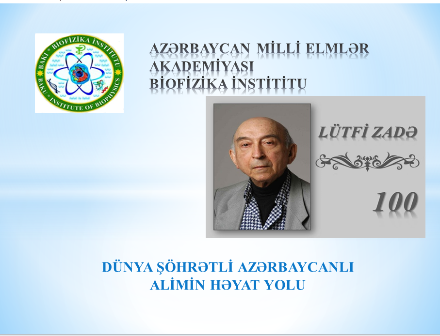 At the Institute of Biophysics an event dedicated to the memory of Lotfi Zadeh was held