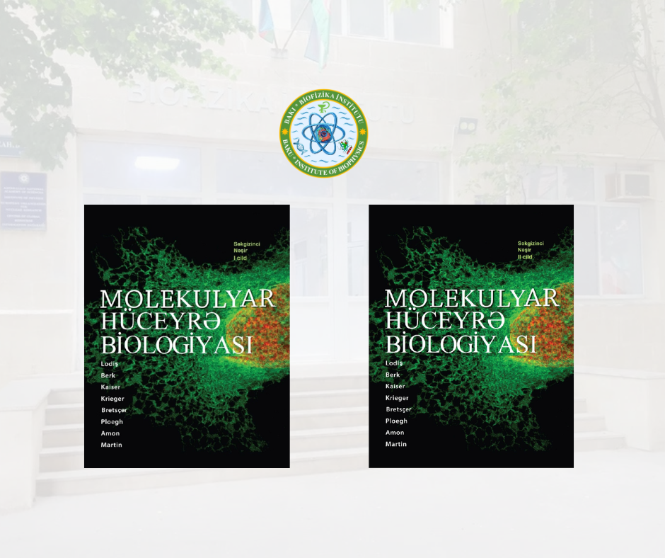The 8th edition of the book "Molecular Cell Biology" has been translated into Azerbaijani by Dr. Karim Guli Gasimov